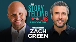 The Storytelling Lab Ep. 153 - LIVE with Zach Green!