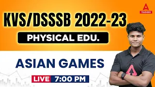 KVS 2022-23 | Physical Education | Asian Games | By Monu Sir