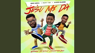 Jésù Mi Dà (feat. Puffy Tee & Bidemi Olaoba)