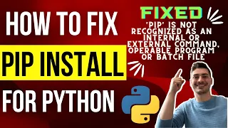 Fix Pip not working for Python! 'pip not recognized as internal or external command'