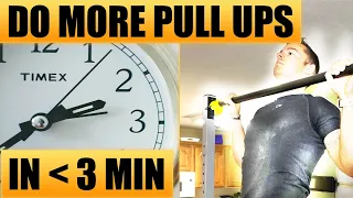 Do More Pull Ups in less than 3 Minutes