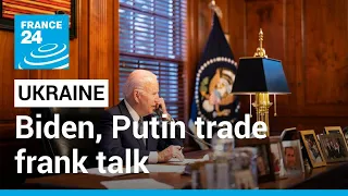 Biden, Putin trade frank talk as alarm rises over Ukraine • FRANCE 24 English