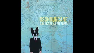 Il corpo del reato - Iosonouncane - La Macarena su Roma [2010]