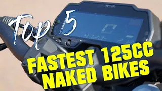 TOP 5 FASTEST 125CC NAKED BIKES (4 STROKE) - TOP SPEEDS