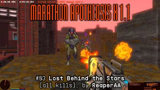 Marathon Apotheosis X #03 Lost Behind the Stars (all kills) by ReaperAA, 2024-04-06