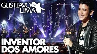 Gusttavo Lima - Inventor dos Amores - [DVD Inventor dos Amores] (Clipe Oficial)