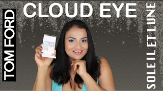 TOM FORD SOLEIL ET LUNE EYE QUAD | CLOUD EYE LOOK