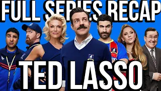 TED LASSO Full Series Recap | Season 1-3 Series Finale Ending Explained