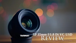 Tamron SP 35mm  f/1.8 Di VC USD Review