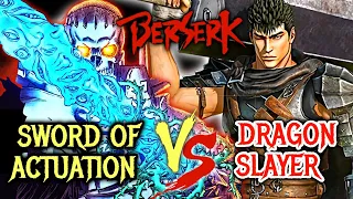 Dragon Slayer vs Sword of Actuation – Which is Better and Why – Berserk Explored