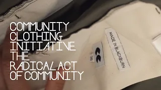 Community Clothing: The Radical Act of Community