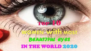 Top 10 2020 Women With Most Beautiful Eyes In The World 2020