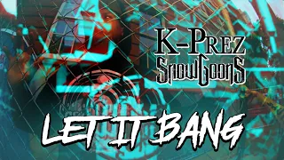 K-Prez & Snowgoons - Let It Bang (VIDEO) Produced by Sicknature