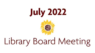 2022 July Library Board Meeting