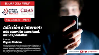 Adicción a Internet: más conexión emocional, menos pantallas :: Semana de la Familia Prepa UPAEP