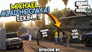 57 - MICHAEL AZAD HOGAYA | EP #91 | RICH LIFE SERIES| GTA 5 MODS| URDU