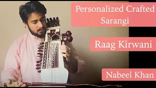 Raag Kirwani | Nabeel Khan | Personalized Crafted Sarangi