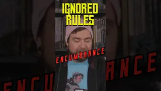 Ignored Rules - Encumbrance