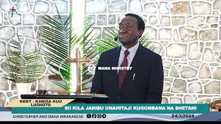 SII KILA JARIBU UNAHITAJI KUGOMBANA NA SHETANI || MWL CHRISTOPHER MWAKASEGE: