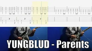 YUNGBLUD - Parents Guitar TAB