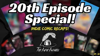 20th Episode Special! Live Indie Comic Reviews