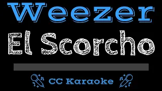 Weezer • El Scorcho (CC) [Karaoke Instrumental Lyrics]