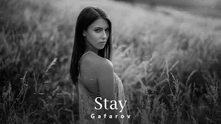 Gafarov - Stay🔥🎵