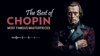 The best of Chopin - The most famous masterpieces | Classic music to study, relax, read