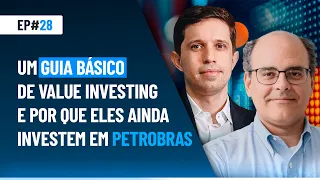 Um guia básico de value investing e por que eles ainda investem em Petrobras | Market Makers #28