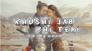 Khushi Jab Bhi Teri (3D Reverb Audio) |Jubin Nautiyal | Rochak Kohli, A M Turaz | Bhushan K