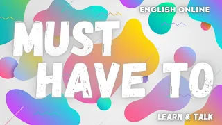 Must та Have To правило | Англійська без акценту від Learn & Talk