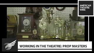 Working in the Theatre: Prop Masters