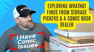 Comic Book Adventure: Exploring WhatNot Finds from Storage Pickers & Comic Book Dealer