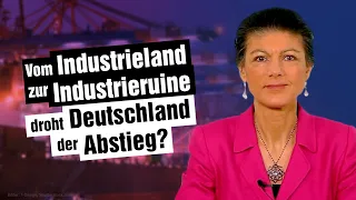 Vom Industrieland zur Industrieruine - droht Deutschland der Abstieg?