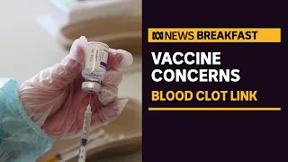 Possible link between AstraZeneca vaccine and rare blood clots, says EU regulator | ABC News