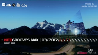 :: nitegrooves mix | Deep House, Tech House & Progressive House | 03/2017