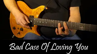 Bad Case Of Loving You - Robert Palmer - Guitar Cover