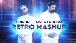 KRISKO x TONI STORARO - RETRO MASHUP