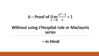 6 - Proof of limit x tends to 0 (e^x-1) over x = 1 | Calculus - English - Madhavan SV