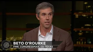 Beto O'Rourke on Real Time with Bill Maher