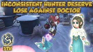 #46 Rank 5 Doctor Vs Inconsistent Hunter  | Leo Memory | Identity V | 第五人格 | 제5인격