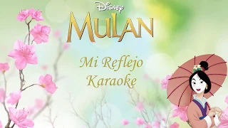 Mi Reflejo | Mulán | Karaoke🌸🍃