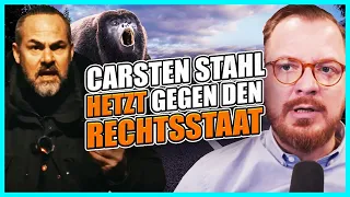 Carsten Stahl hetzt gegen den Rechtsstaat