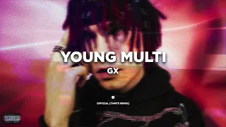 Young Multi - GX [THMTS remix]