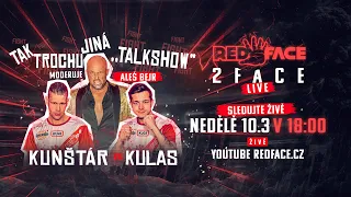 RedFace 2 Face | Jan Kulas vs. Petr Kunštár