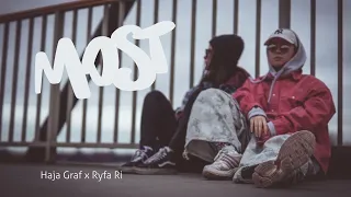 Haja Graf x Ryfa Ri - MOST, feat. DJ Skipless, prod. KPSN