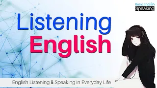 English Listening and Speaking in Everyday Life - Topics for English Speaking & Listening Practice