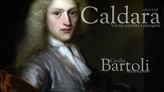 Caldara - Vanne pentita a piangere - Cecilia Bartoli - mezzo-soprano