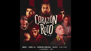 Brray (feat. Anuel AA, Feid, Canserbero, Lary Over, Jhayco) - Corazón Roto Pt.5 (By @prodbyng575)