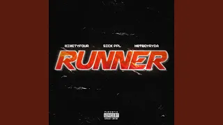 Runner (feat. Sick Ppl & HotBoyRyda)